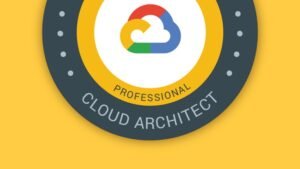 Google Cloud Professional Cloud Architect: GCP Certification FREE ENROLL