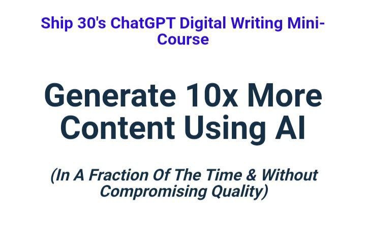 SHIP30FOR30: CHATGPT DIGITAL WRITING MINI COURSE