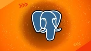 PostgreSQL Bootcamp : Complete Beginner to Advanced Course FREE ENROLL