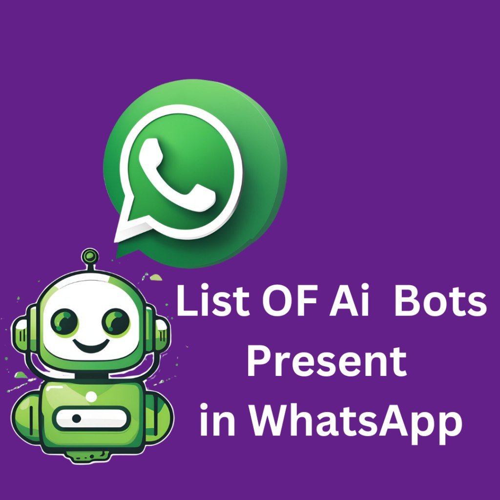 List of AI Chatbots Present In WhatsApp